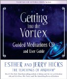 Getting Into The Vortex Guided Meditations CD and User Guide